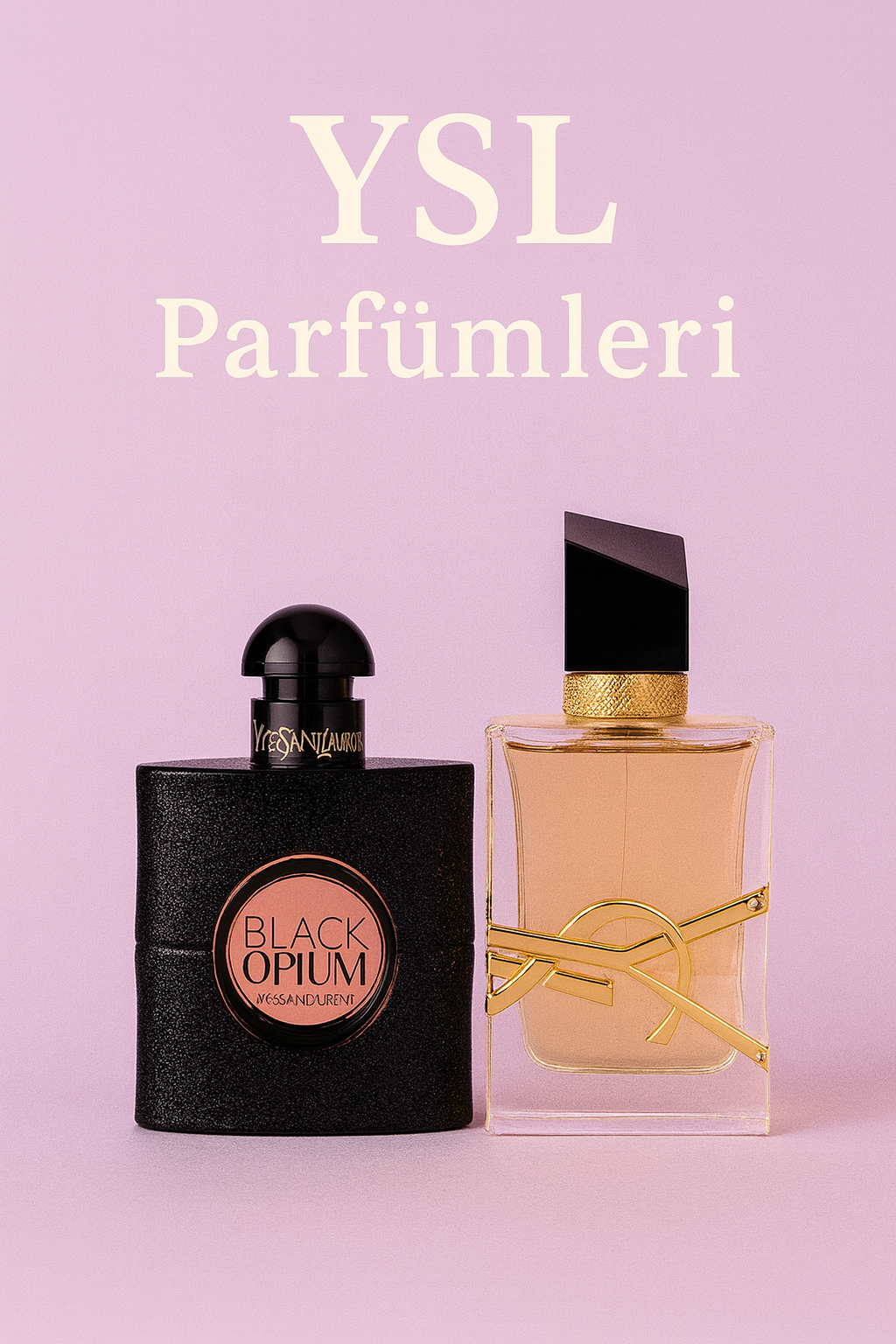 YSL Parfümleri – Libre, Black Opium |  Feminen ve Çarpıcı